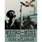 Micro-Mini Basic + Advanced Core Rulebook: An Ultra-Rules Light Miniatures War Game System - Paperback