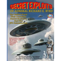 Secret Exploits Of Admiral Richard E. Byrd: The Hollow Earth ? Nazi Occultism ? Secret Societies And The JFK Assassination - Paperback