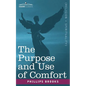 The Purpose and Use of Comfort - Paperback