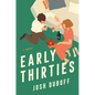 Early Thirties - Hardcover