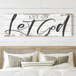Let Go Let God Faith Sign VII