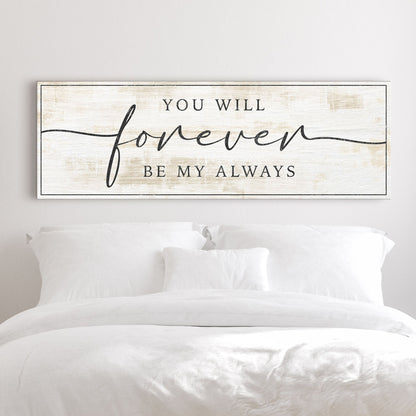 Forever Be My Always Sign III