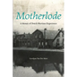 Motherlode: A Mosaic of Dutch Wartime Experience - Paperback