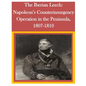The Iberian Leech: Napoleon's Counterinsurgency Operation in the Peninsula, 1807-1810 - Paperback