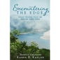 Encountering the Edge: What People Told Me Before They Died - Paperback