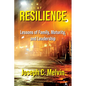 Resilience: Lessons of Family, Maturity, and Leadership - Paperback