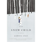 The Snow Child - Hardcover