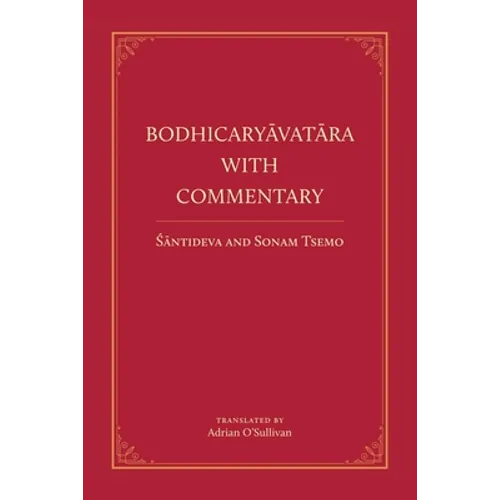 Bodhicaryavatara With Commentary - Paperback