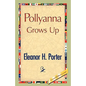 Pollyanna Grows Up - Hardcover