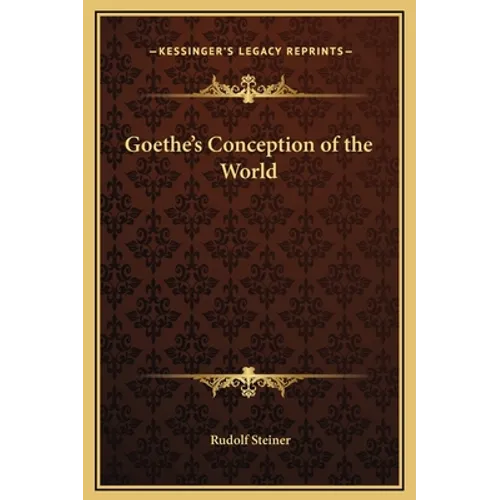 Goethe's Conception of the World - Hardcover