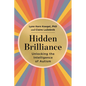 Hidden Brilliance: Unlocking the Intelligence of Autism - Hardcover