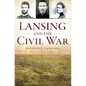 Lansing and the Civil War - Paperback