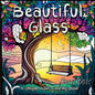 Beautiful Glass: A Unique Adult Coloring Book for Stress Relief and Mindful Artwork - Paperback