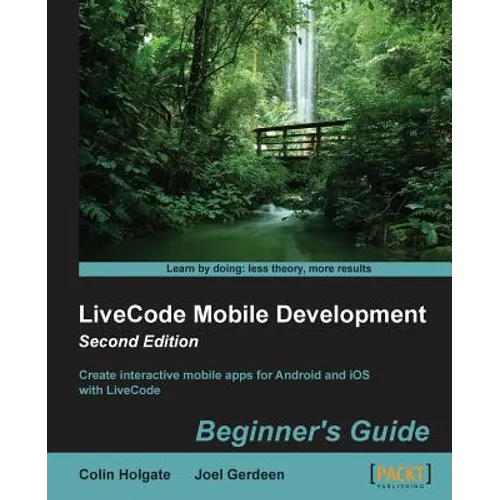 LiveCode Mobile Development: Beginner's Guide - Second Edition - Paperback