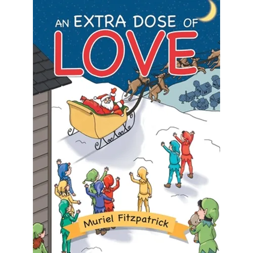 An Extra Dose of Love - Hardcover