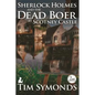 Sherlock Holmes and The Dead Boer at Scotney Castle: 2nd Edition - Paperback