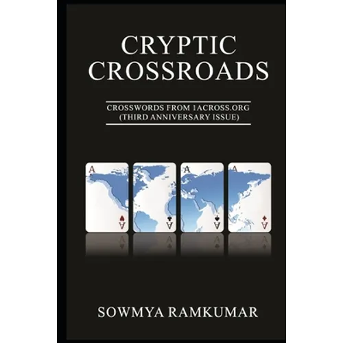 Cryptic Crossroads: Crosswords from 1ACross.Org (Third Anniversary Issue) - Paperback