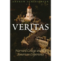 Veritas: Harvard College and the American Experience - Paperback
