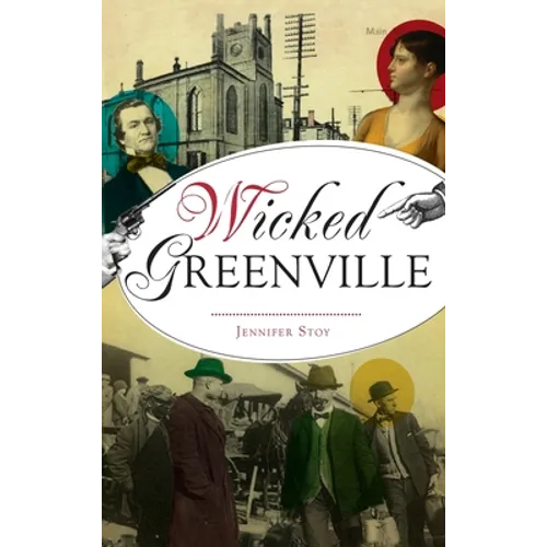Wicked Greenville - Hardcover