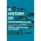 A History of Environmentalism: Local Struggles, Global Histories - Paperback