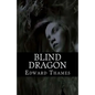 Blind Dragon - Paperback