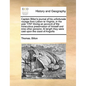 Captain Bilton's Journal of His Unfortunate Voyage from Lisbon to Virginia, in the Year 1707 Giving an Account of the Miraculous Preservation of Himse - Paperback