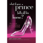 What If Your Prince Falls Off His Horse?: The Married Woman's Primer on Financial Planning - Paperback