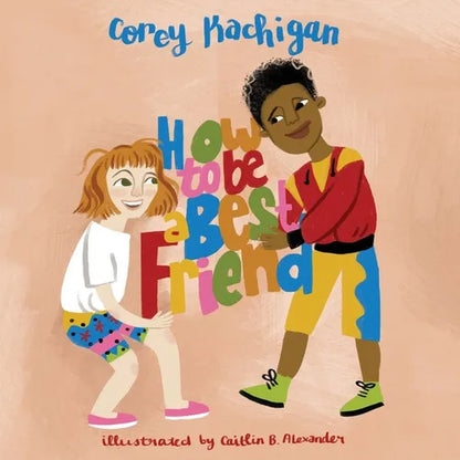 How To Be A Best Friend - Paperback