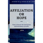 Affiliation or Hope: Time to harvest the land of love with the beauty of words - Paperback