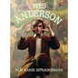 Wes Anderson: Film Maker Extraordinaire - Paperback