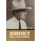 Smoky the Cow Horse - Hardcover