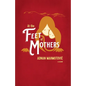 At the Feet of Mothers - Paperback