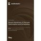 Recent Advances of Disсrete Optimization and Scheduling - Hardcover