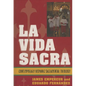 La Vida Sacra: Contemporary Hispanic Sacramental Theology - Paperback