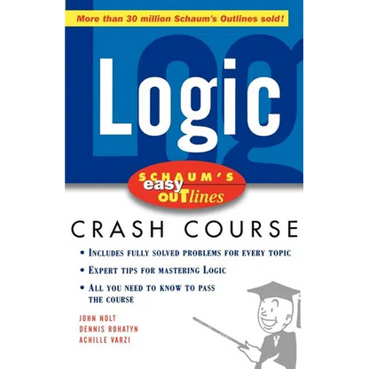 Schaum's Easy Outline Logic: Based on Schaum's Outline of Theory and Problems of Logic - Paperback