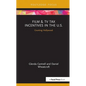 Film & TV Tax Incentives in the U.S.: Courting Hollywood - Hardcover
