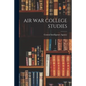 Air War College Studies - Paperback