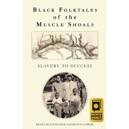 Black Folktales of the Muscle Shoals - Slavery to Success - Paperback