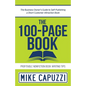 The 100-Page Book: The Business Owner's Guide to Self-Publishing a Short Customer Attraction Book - Paperback