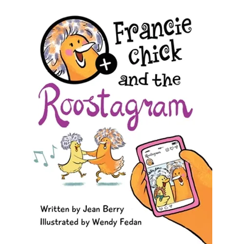 Francie Chick and the Roostagram - Hardcover