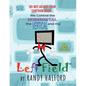 Do Not Adjust Your Cartoon Book... We Control the Horizontal, the Vertical and the LEFT FIELD - Paperback