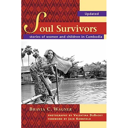 Soul Survivors - Stories of Women and Children in Cambodia - Paperback