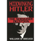Hoodwinking Hitler: The Normandy Deception - Hardcover