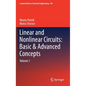 Linear and Nonlinear Circuits: Basic & Advanced Concepts: Volume 1 - Hardcover