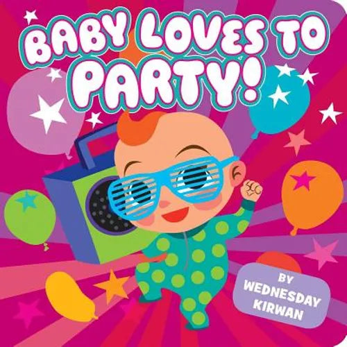 Baby Loves to Party! - Board Book