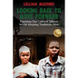 Looking Back To Move Forward: Exposing Our Cultural Taboos Whilst Keeping Traditions Alive - Paperback