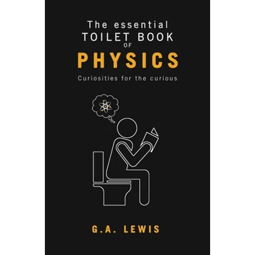The essential Toilet Book of Physics - Paperback