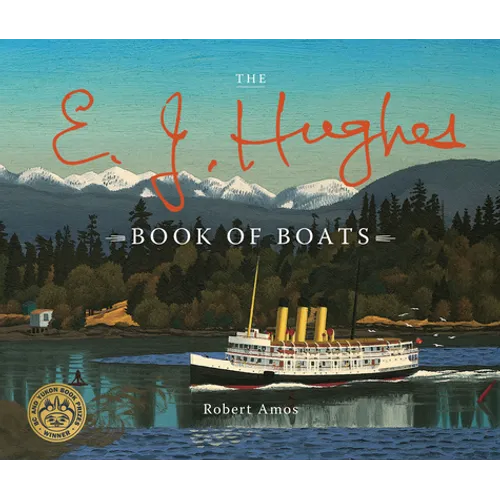 The E. J. Hughes Book of Boats - Hardcover