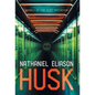 Husk: Book 1 of The Meru Initiative - Hardcover