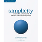 Simplicity: Sustainable, Humane, and Effective Software Development - Paperback